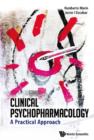 Image for Clinical psychopharmacology: a practical approach