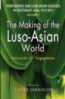 Image for The making of the Luso-Asian world  : intricacies of engagement