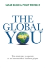 Image for The global you: ten strategies to operate as an international business player