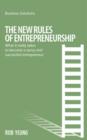 Image for The new rules of entrepreneurship: what it really takes to become a savvy and successful entrepreneur