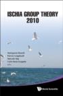 Image for Ischia Group Theory 2010 - Proceedings Of The Conference