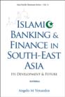 Image for Islamic Banking And Finance In South-east Asia: Its Development And Future (3rd Edition)
