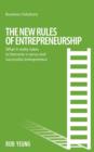 Image for The new rules of entrepreneurship  : what it really takes to become a savvy and successful entrepreneur