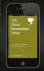 Image for 100 Great Innovation Ideas