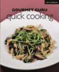 Image for Gourmet Guru Quick Cooking