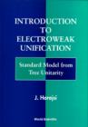 Image for Introduction to Electroneak Unification: Standard Model from Tree Unitarity.