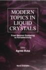 Image for Modern Topics in Liquid Crystals: From Neutron Scattering Ferroelectricity.