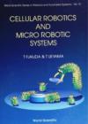 Image for Cellular Robotics and Micro Robotic Systems.