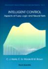 Image for Intelligent Control: Aspects Of Fuzzy Logic And Neural Nets : 6