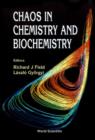 Image for Chaos in Chemistry and Biochemistry.