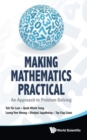 Image for Making Mathematics Practical: An Approach To Problem Solving