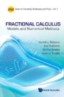 Image for Fractional calculus: models and numerical methods