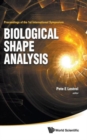 Image for Biological Shape Analysis - Proceedings Of The 1st International Symposium