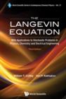 Image for The Langevin equation: with applications to stochastic problems in physics, chemistry and electrical engineering
