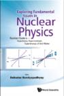 Image for Exploring fundamental issues in nuclear physics: nuclear clusters - superheavy, superneutronic, superstrange, of anti-matter : proceedings of the Advances in Nuclear Physics in Our Time, Goa, India, 28th November-2nd December 2010