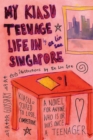 Image for My Kiasu Teenage Life in Singapore