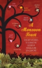 Image for A monsoon feast  : short stories to celebrate the cultures of Singapore and Kerala