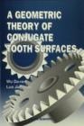 Image for A Geometric Theory of Conjugate Tooth Surfaces.