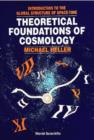 Image for Theoretical Foundations of Cosmology: Introduction to the Global Structure of Space-Time.