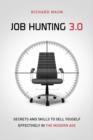 Image for Job hunting 3.0  : skills and secrets to sell yourself effectively in the modern age