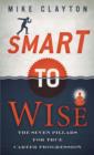 Image for Smart to Wise