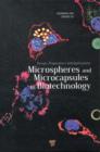 Image for Microspheres and microcapsules in biotechnology: design, preparation and applications