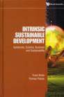 Image for Intrinsic Sustainable Development: Epistemes, Science, Business And Sustainability