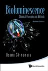 Image for Bioluminescence: Chemical Principles And Methods (Revised Edition)