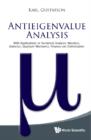 Image for Antieigenvalue analysis: with applications to numerical analysis, wavelets, statistics, quantum mechanics, finance and optimization
