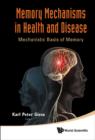 Image for Memory Mechanisms in Health and Disease