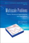 Image for Multiscale problems: theory, numerical approximation and applications