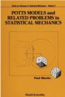 Image for Potts Models and Related Problems in Statistical Mechanics.