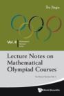 Image for Lecture notes on mathematical Olympiad courses  : for senior sectionVol. 2