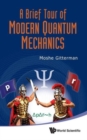 Image for Brief Tour Of Modern Quantum Mechanics, A