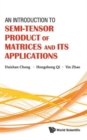 Image for Introduction To Semi-tensor Product Of Matrices And Its Applications, An