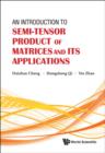 Image for Introduction to Semi-Tensor Product of Matrices and Its Appl
