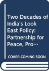 Image for Two Decades of India&#39;s Look East Policy