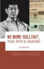 Image for No More Bullshit, Please, We&#39;re All Malaysians