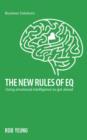 Image for The new rules of EQ  : using emotional intelligence to get ahead