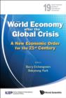 Image for The world economy after the global crisis: a new economic order for the 21st century