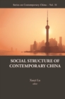 Image for Social structure of contemporary China
