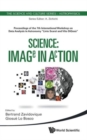 Image for Science: Image In Action - Proceedings Of The 7th International Workshop On Data Analysis In Astronomy &quot;Livio Scarsi And Vito Digesu&quot;