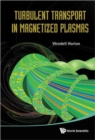 Image for Turbulent Transport In Magnetized Plasmas