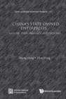 Image for The nature, performance, and reform of state-owned enterprises: a China&#39;s case