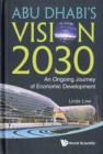 Image for Abu Dhabi&#39;s vision 2030  : an ongoing journey of economic development
