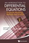 Image for An introduction to differential equationsVolume 2,: Stochastic modeling, methods, and analysis
