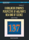 Image for Nonlinear Dynamics Perspective Of Wolfram&#39;s New Kind Of Science, A (Volume V)