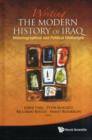 Image for Writing The Modern History Of Iraq: Historiographical And Political Challenges