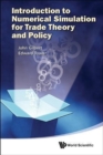 Image for Introduction To Numerical Simulation For Trade Theory And Policy