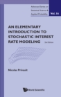 Image for An elementary introduction to stochastic interest rate modeling